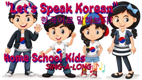 "Let's Speak Korean" Sing-a-long Song Kid's Home School
