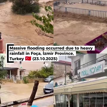 🌊Massive flooding occurred due to heavy rainfall in Foça, İzmir Province, Turkey 🇹🇷 (23.10.2025)