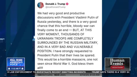 PRESIDENT TRUMP CALLING ON PUTIN TO ALLOW SOLDIERS TO BE SPARED