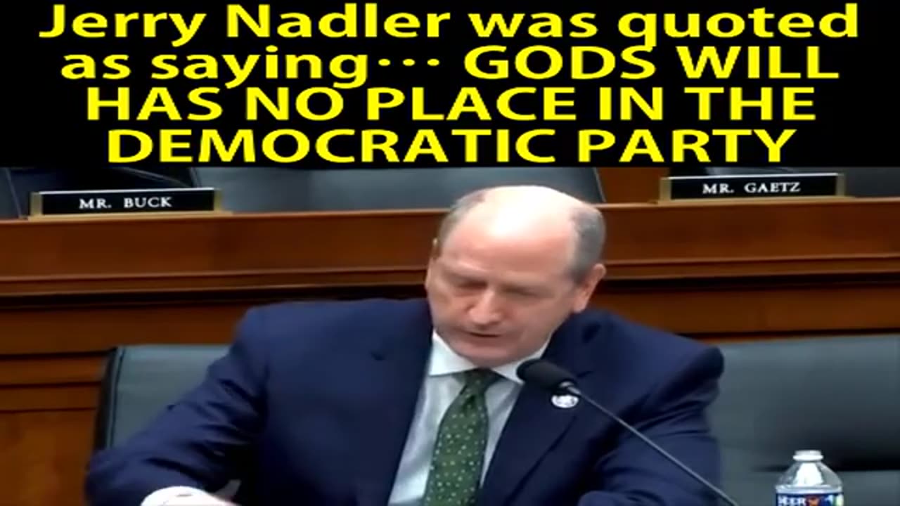 Jerry Nadler was quoted as saying… GODS WILL HAS NO PLACE IN THE DEMOCRATIC PARTY P2