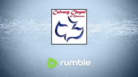 Calvary Chapel of Manassas - Wednesday Worship and Exodus Study