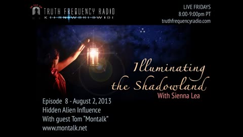 Tom “Montalk” - Hidden Alien Influence (Part 3) - Illuminating the Shadowlands Podcast