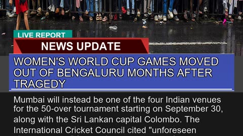 Womens World Cup Games Moved Out of Bengaluru Mon
