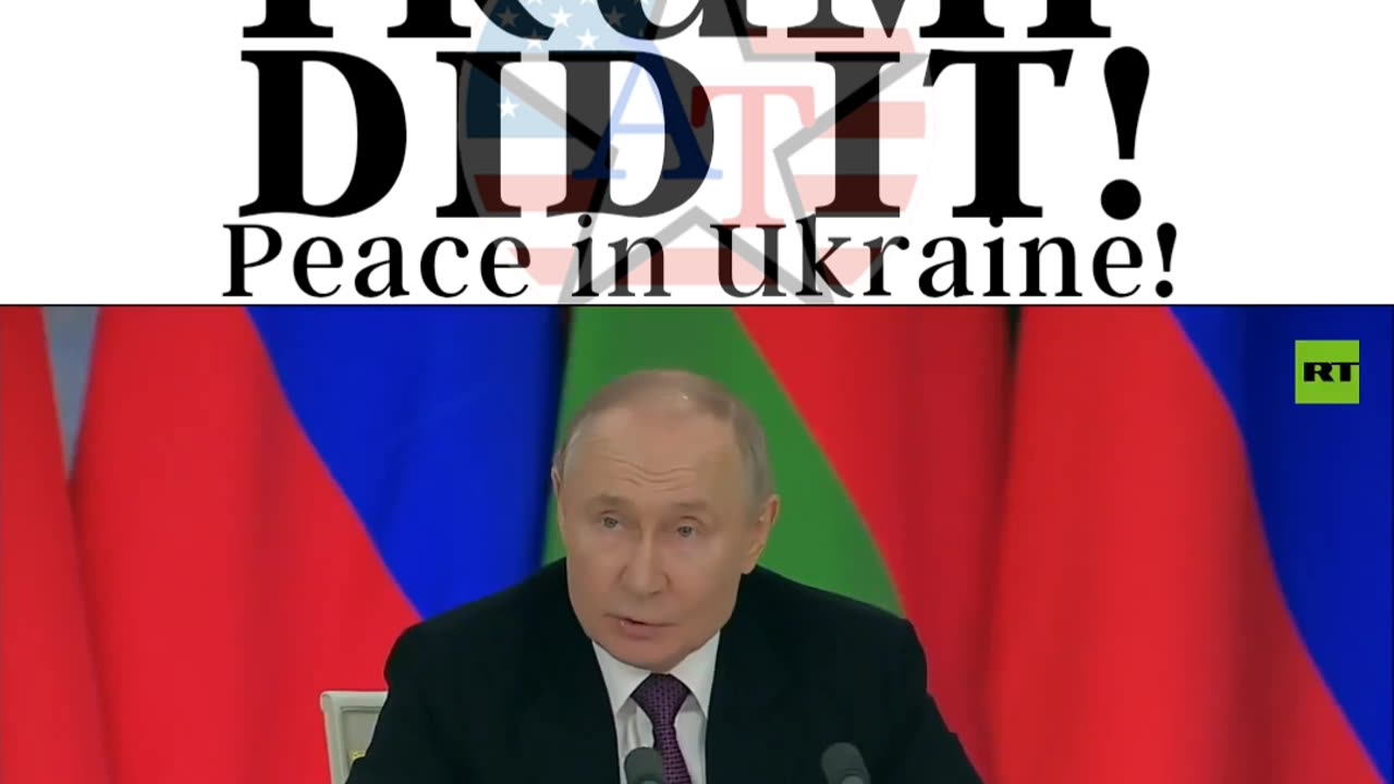 Trump Did It! Peace in Ukraine!