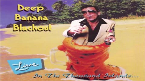 Deep Banana Blackout - "Brandy Wrecker" - Live in the Thousand Islands - [Funk Rock]