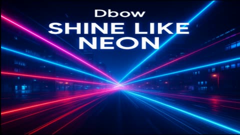 Shine Like Neon