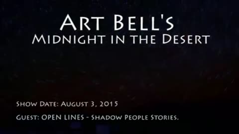 11. Art Bell MITD - Open Lines - Shadow People Stories