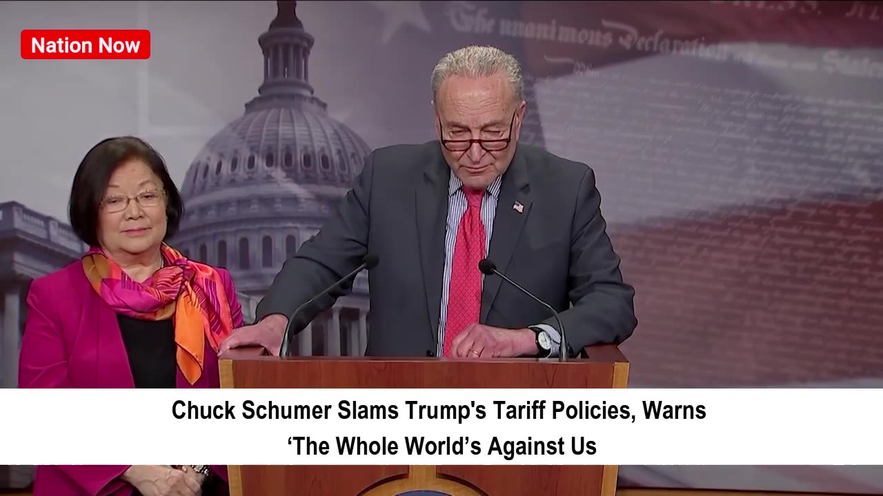 Schumer Slams Trump's Tariffs: ‘The Whole World’s Against Us