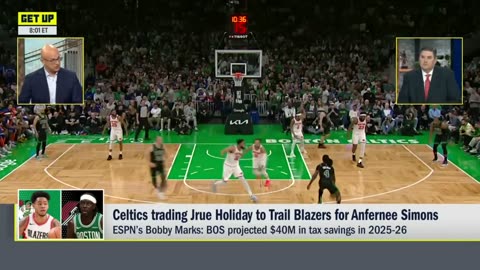 JRUE HOLIDAY TRADE REACTION 🔁 Windy & Bobby Marks detail WHICH CELTIC could be NEXT 🤔 | Get Up