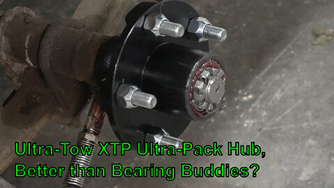 Ultra-Tow XTP Ultra-Pack Trailer Hub, Better than Berring Buddies?