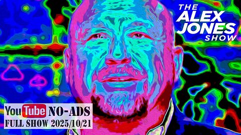 ALEX JONES (NO ADS) 2025/10/21 FULL SHOW