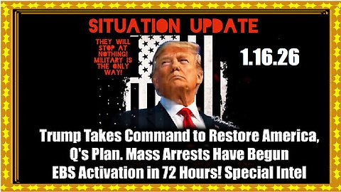 SITUATION UPDATE FEATURING RESTORED REPUBLIC 1.16.26