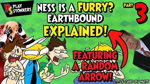 Ness Is A FURRY? EarthBound EXPLAINED! - EarthBound: Slightly Less Terrible Edition (Part 3)
