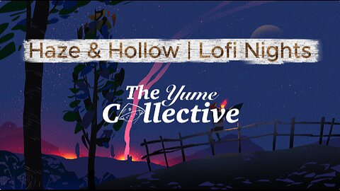 Haze & Hollow | Lofi Nights
