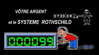 Vôtre Argent et le "Système ROTHSCHILD" en 5' chrono (Hd 1080)