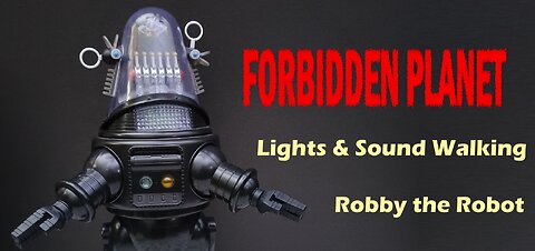 Forbidden Planet Light & Sound Walking Robby the Robot