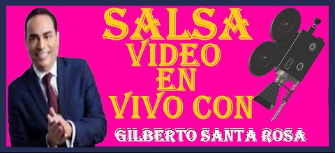 Salsa Video de Gilberto Santa Rosa