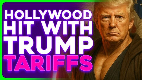 Trump Hits Hollywood With HUGE Tariffs to Prevent 'Foreign | Propaganda' Pop Culture Crisis
