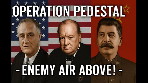 Operation Pedestal Explained | The Battle for Malta – Enemy Air Above!