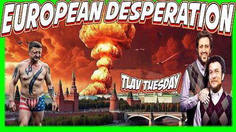 05/27/2025 TLAV Tuesday | EU Wants War | Man Vs AI