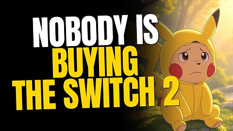 NOBODY is Buying the Switch 2 — And Nintendo Is To Blame