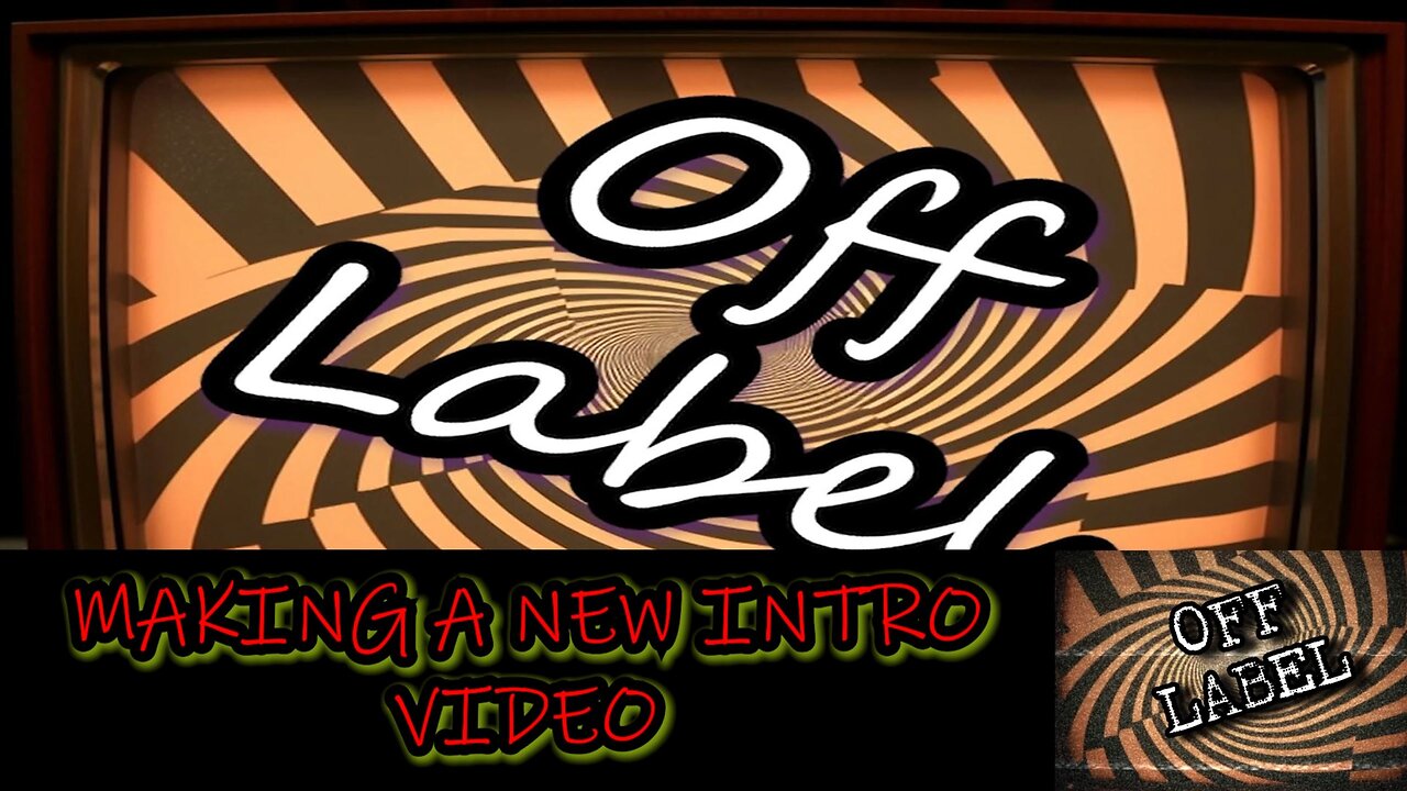 Making A New Intro Video For The Show