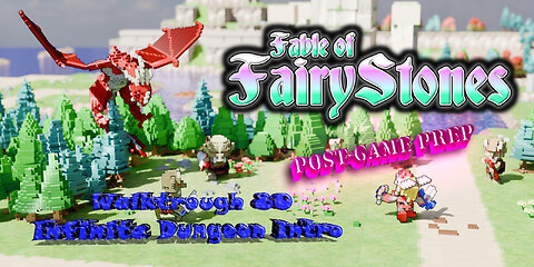 Fable of Fairy Stones part80 - Infinite Dungeon Intro