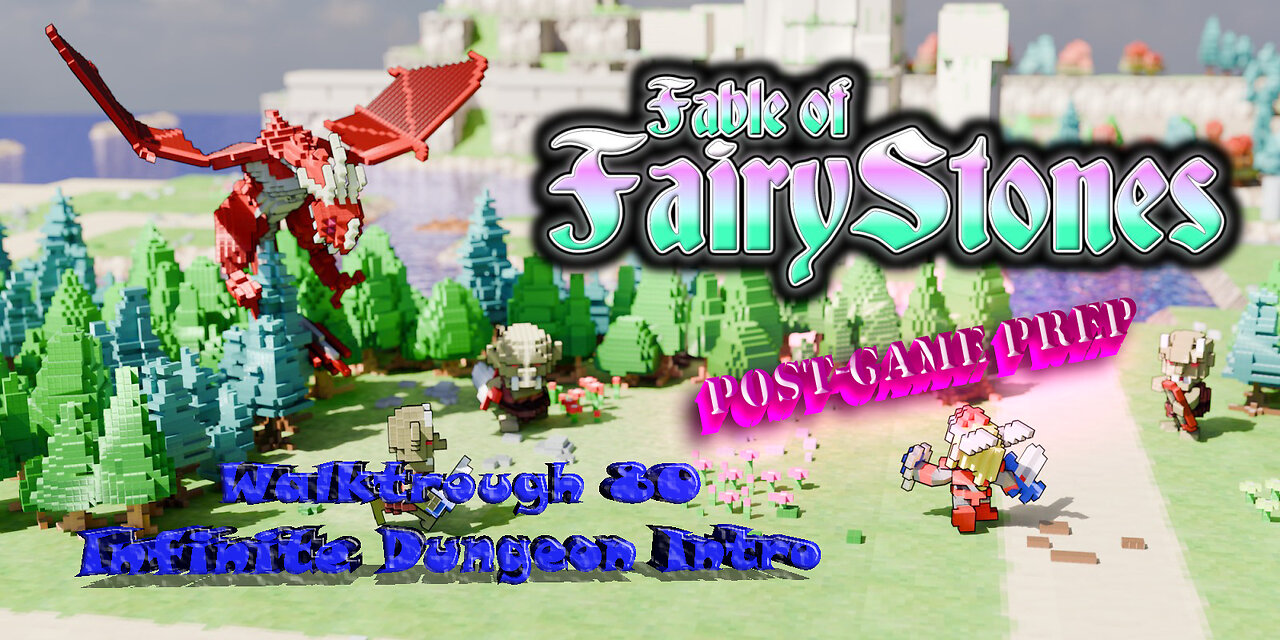 Fable of Fairy Stones part80 - Infinite Dungeon Intro