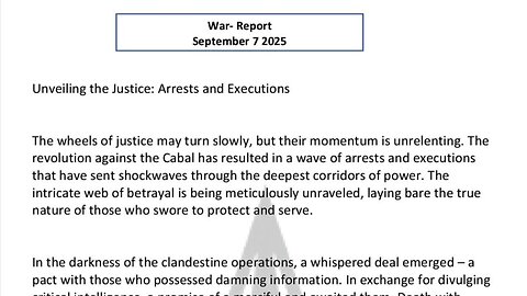 WAR REPORT - SEPT 07 2025 - UNVEILING THE JUSTICE