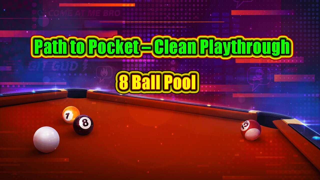 ✨ Path to Pocket – Clean Playthrough 8 Ball Pool