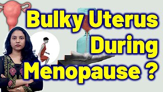 Hormonal Changes & Bulky Uterus Connection | Treatment Cure Medicine | Gynaecology | Homeopathy