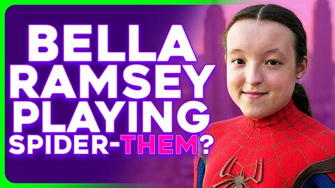 Bella Ramsey Wants to Play The Next Spider-Man