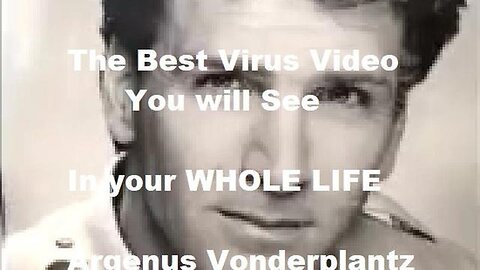 The Best Virus Video You will See in Your Whole Life