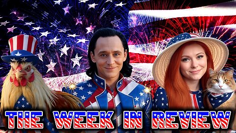Happy 4th of July With The Week in Review!