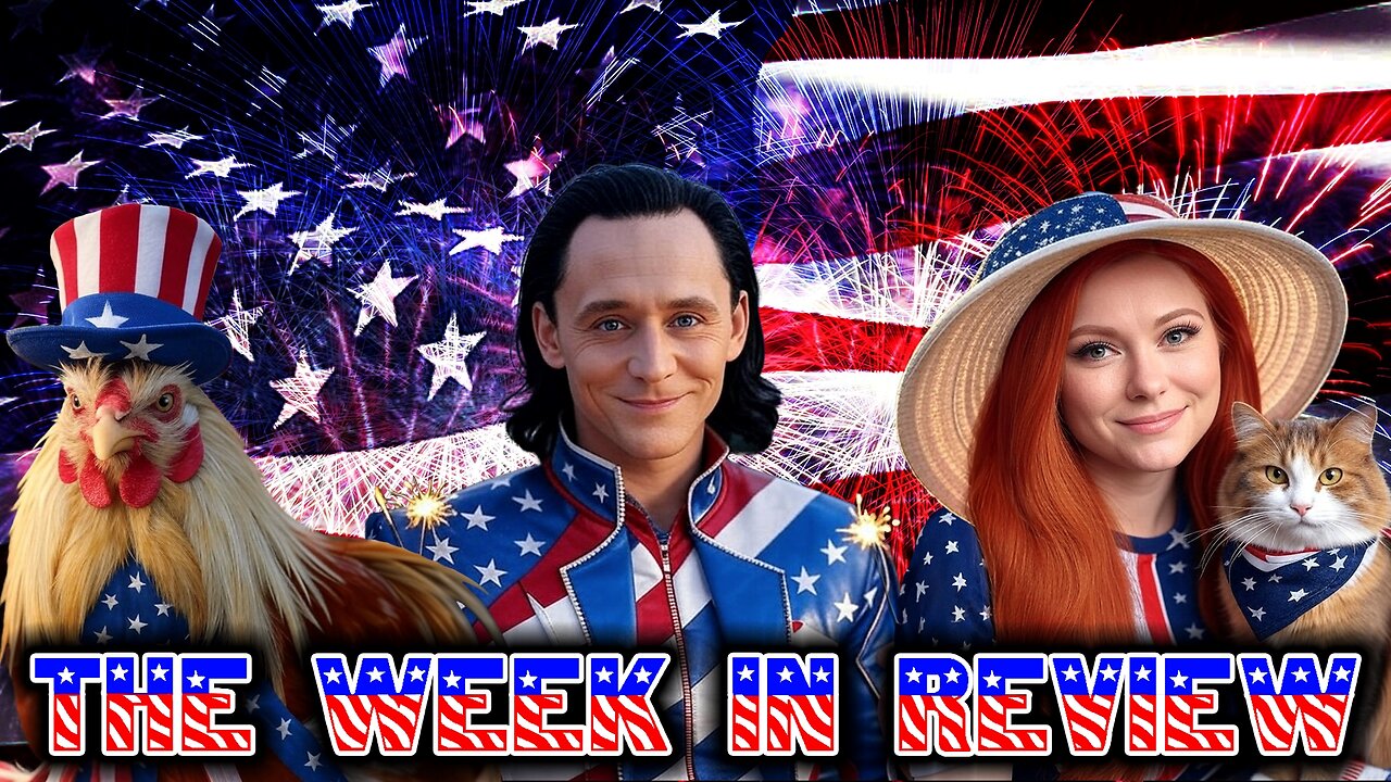 Happy 4th of July With The Week in Review!