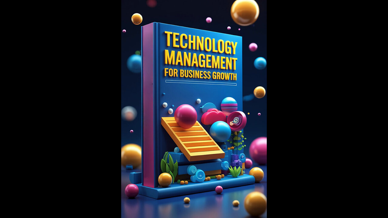 Technology Management For Business Growth