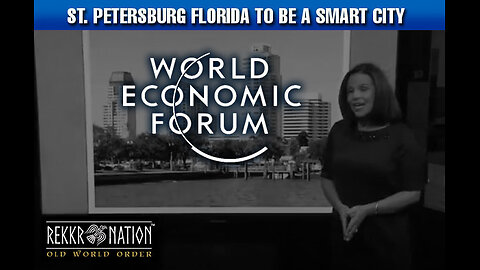 WEF World Economic Forum ST. Petersburg, Florida Being Transformed into a SMART City