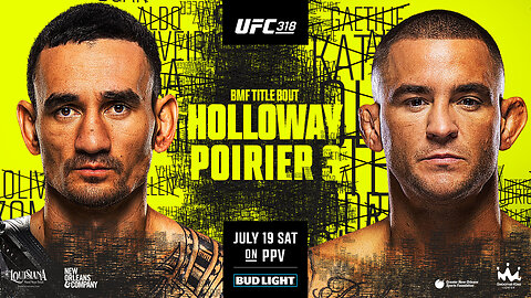 UFC 318: Holloway vs Poirier 3 | July 19th