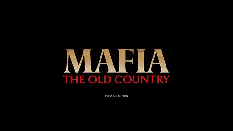 Mafia: Old Country - Prologue