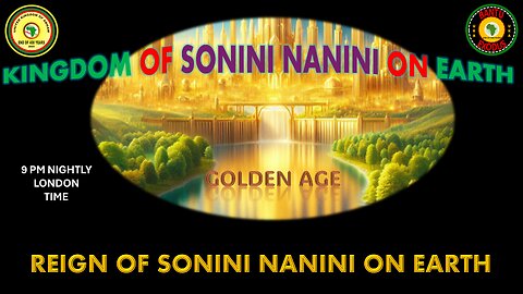 AFRICA IS THE HOLY LAND || KINGDOM OF SONINI NANINI ON EARTH || REIGN OF SONINI NANINI ON EARTH