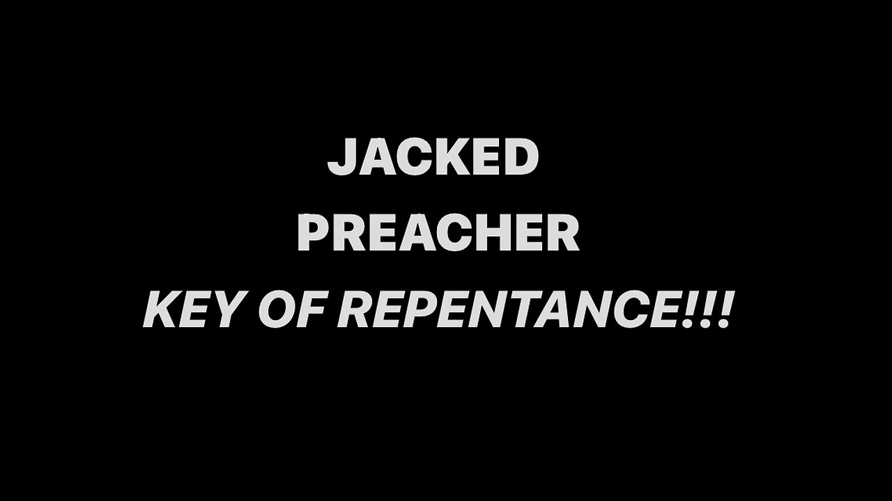 KEY OF REPENTANCE!!!