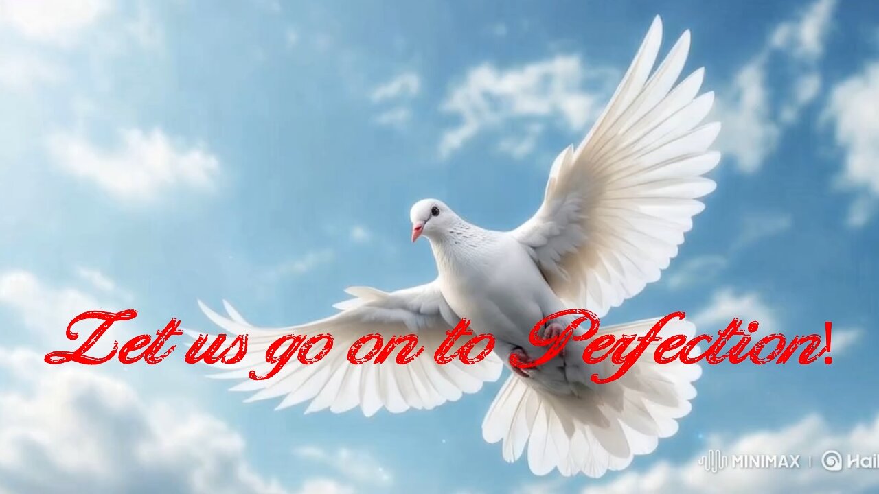 Let us go on to Perfection!