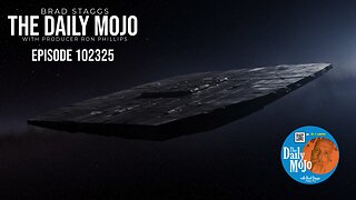 Ep: 102325 The Daily MoJo - The Time Is Nigh