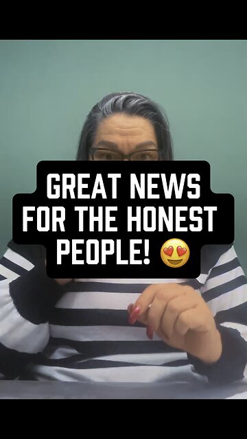Great News For Honest People! 😍