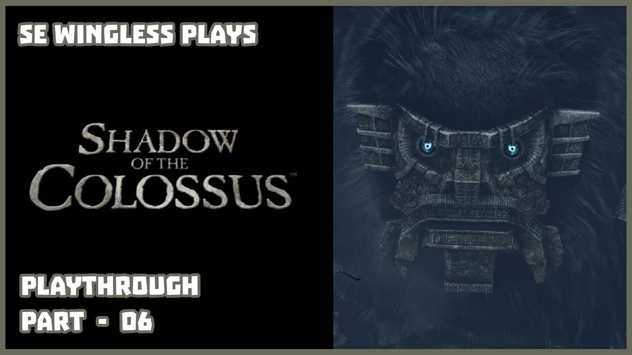 Shadow of the Colossus (PS3) Part - 06
