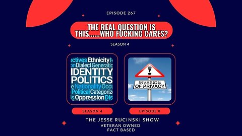 The Real Question is This......Who Fucking Cares? (Episode 267)