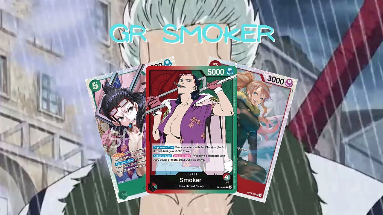 GR Smoker | One Piece TCG | OP10 Gameplay