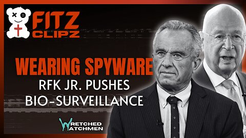 Wearing Spyware: RFK Jr. Pushes Bio-Surveillance