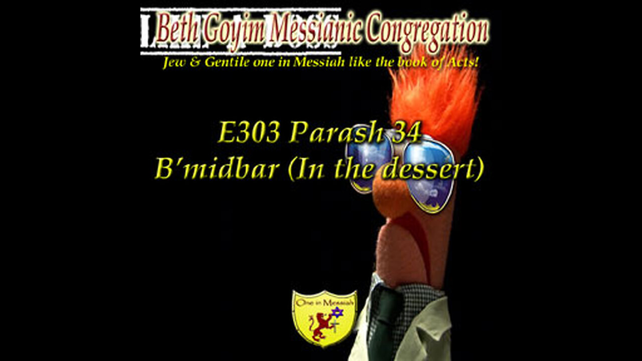 BGMCTV E303 Parash 34 B’midbar (In the dessert) B’midbar/Numbers 1:1 – 4:20