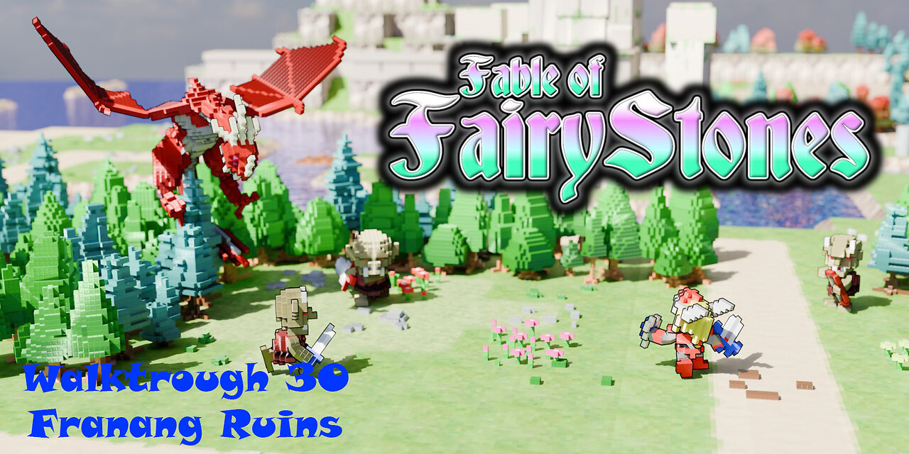 Fable of Fairy Stones part30 - Franang Ruins